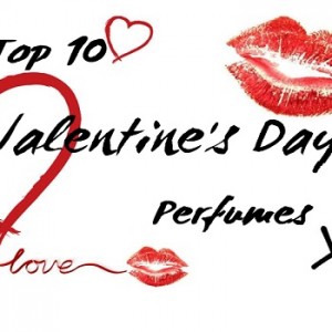 The Top 10 Valentine's Day Perfumes