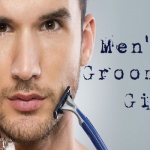 gift ideas for guys mens grooming